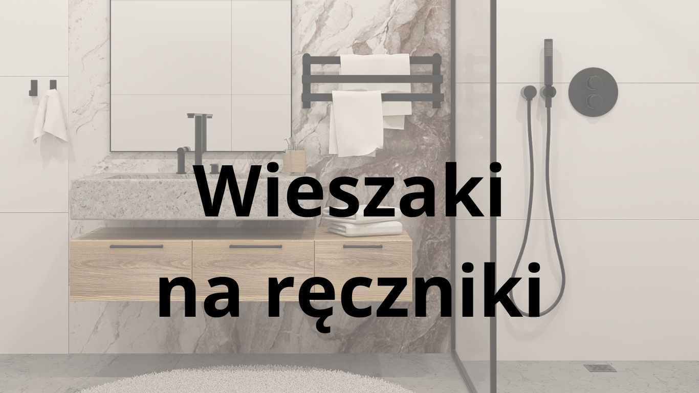 Wieszaki na ręczniki